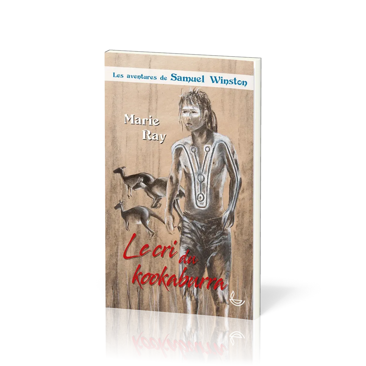 Cri du kookaburra (Le) - Les Aventures de Samuel Winston - Tome 3