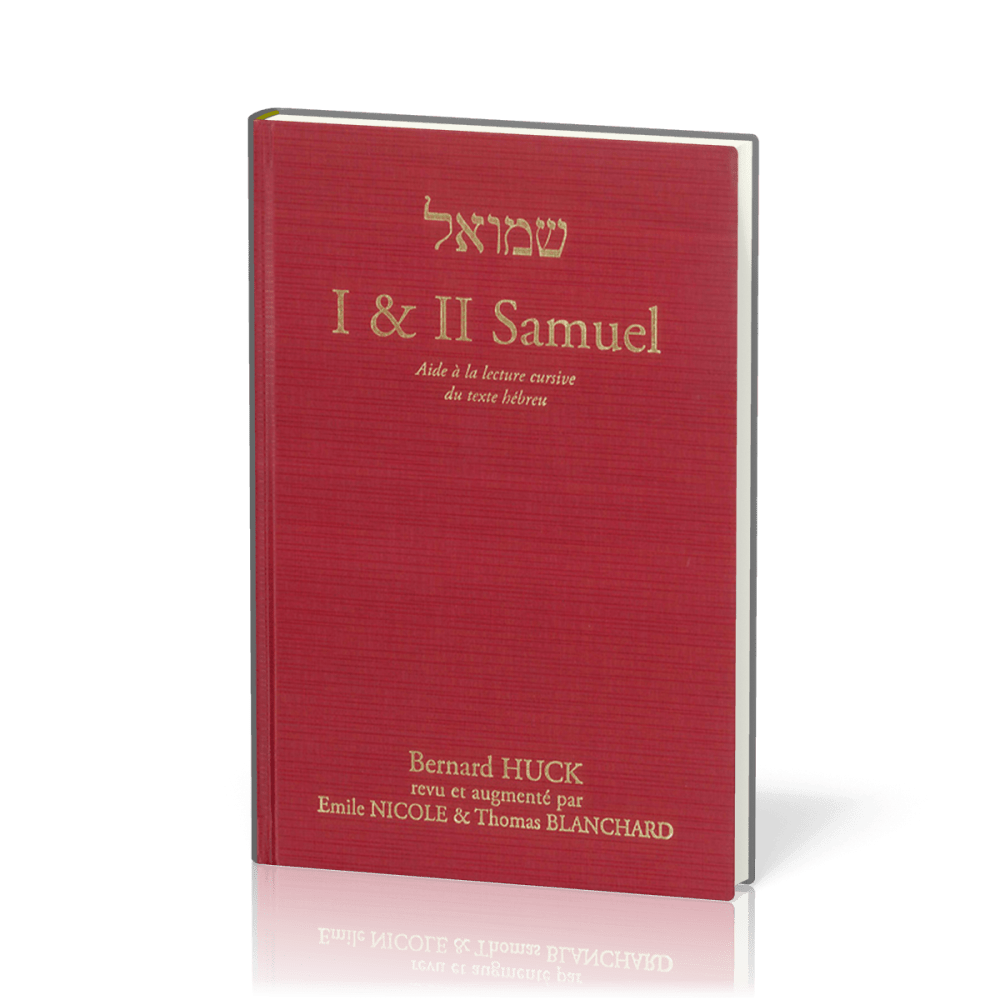 I & II Samuel - Aide à la lecture cursive du texte hébreu