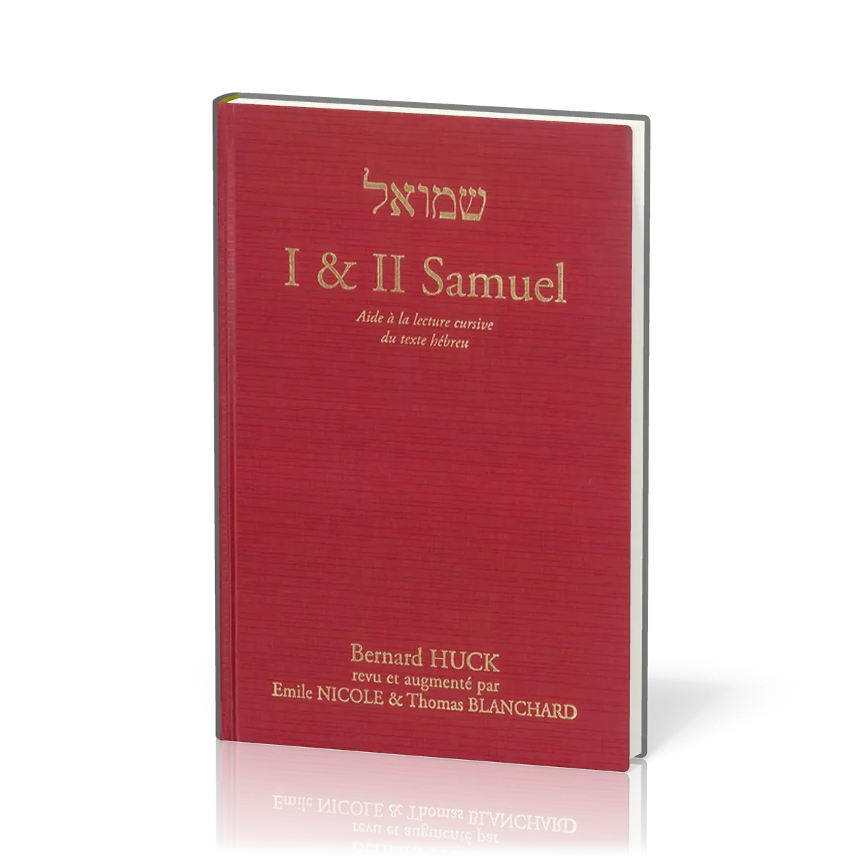 I & II Samuel - Aide à la lecture cursive du texte hébreu