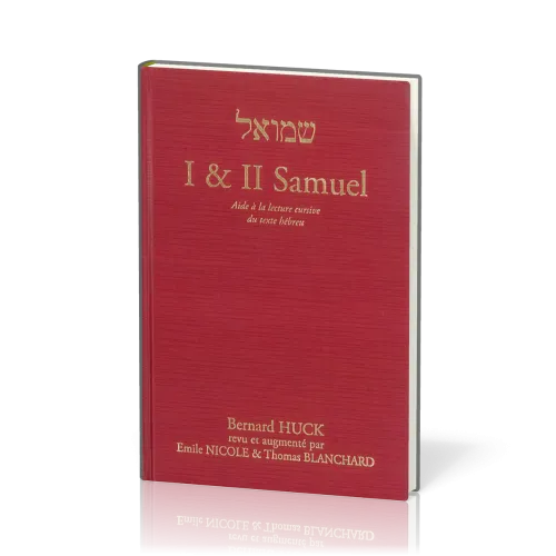 I & II Samuel - Aide à la lecture cursive du texte hébreu