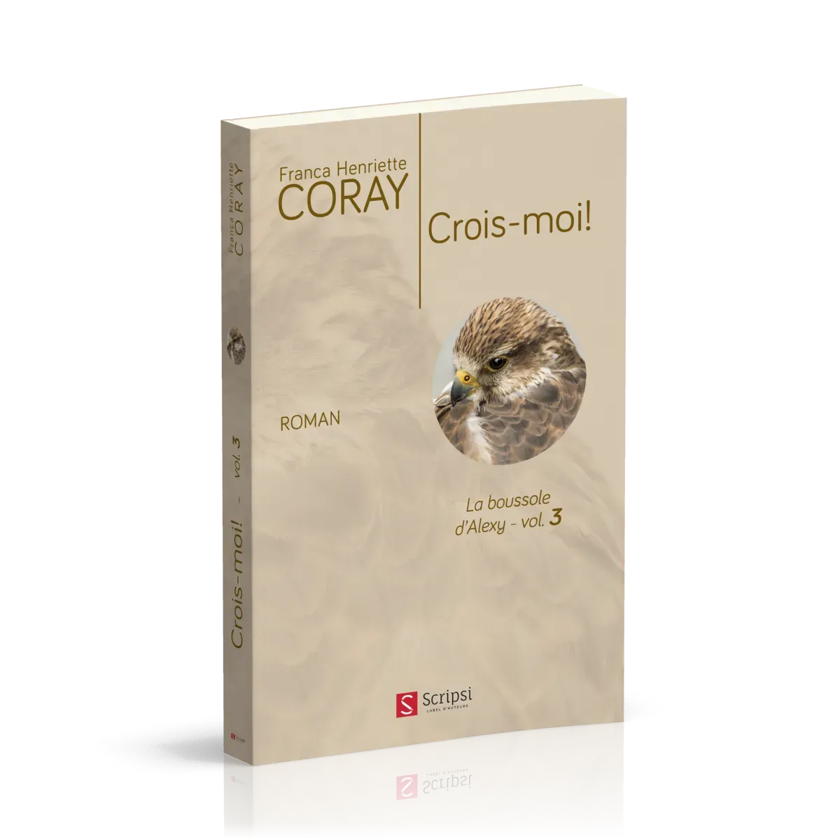 Crois-moi! - La Boussole d'Alexy volume 3