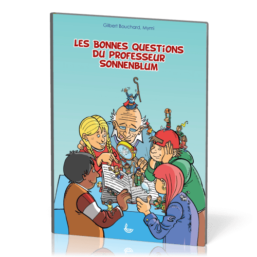 Bonnes Questions du professeur Sonnenblum (Les) - [BD]