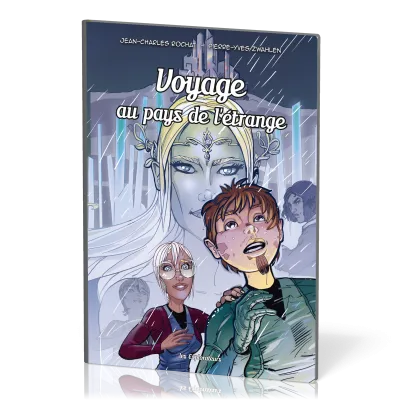 Voyage au pays de l'étrange [BD] - Les Explorateurs, tome 7
