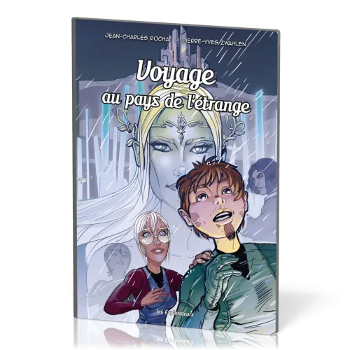 Voyage au pays de l'étrange - Les Explorateurs, tome 7 [BD]
