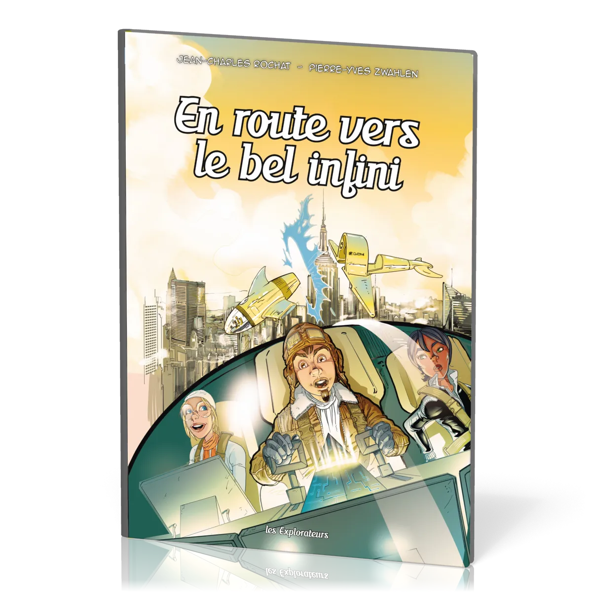 En route vers le bel infini - Les Explorateurs, tome 8 [BD]