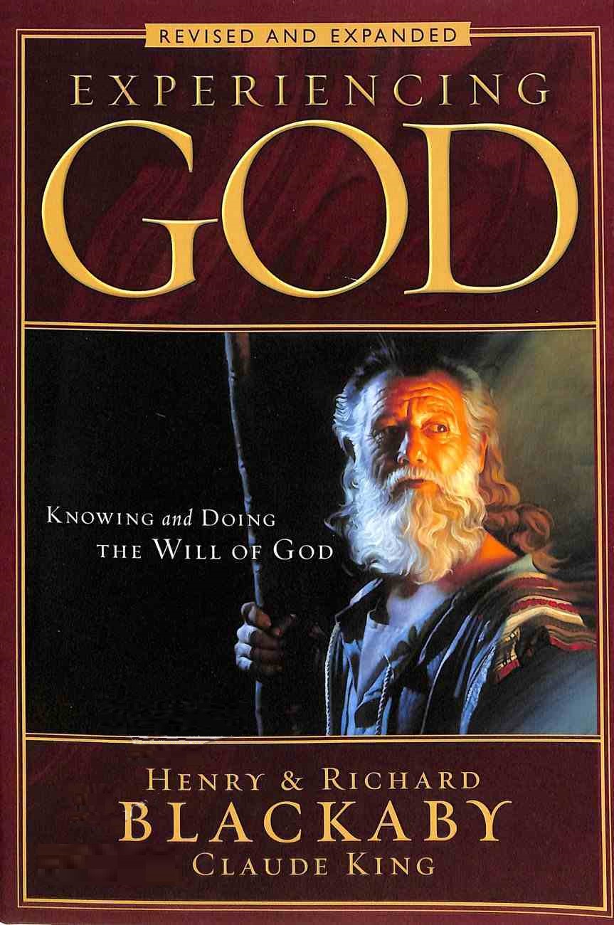 Experiencing God [Revised and Expanded] - Knowing and Doing the Will of God