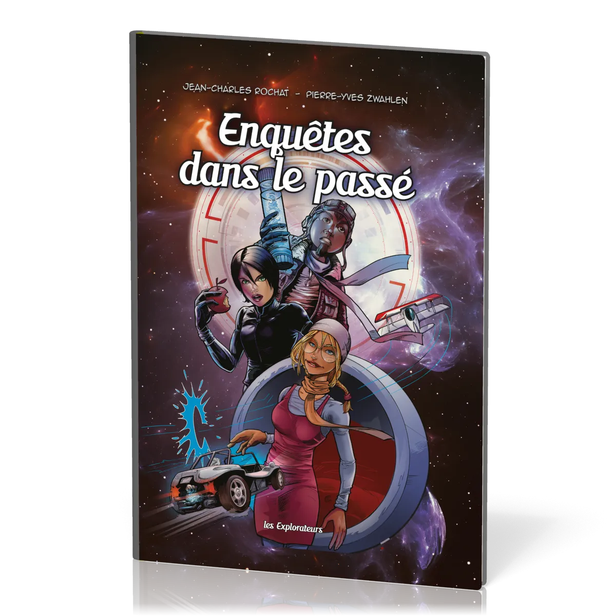 Enquêtes dans le passé [BD] - Les Explorateurs, tome 1