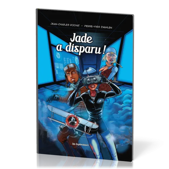 Jade a disparu [BD] - Les Explorateurs, tome 2