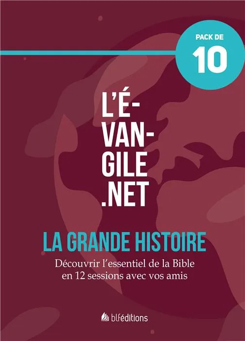 Évangile.net : La Grande Histoire [pack de 10] (L') - Découvrir l'essentiel de la Bible en 12...