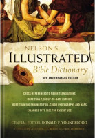 Nelson's Illustrated Bible Dictionary - New and Enhanced Edition (2014)