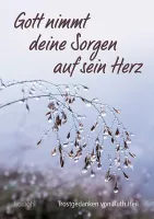 Gott nimmt deine Sorgen auf sein Herz - Maxi - Grussheft