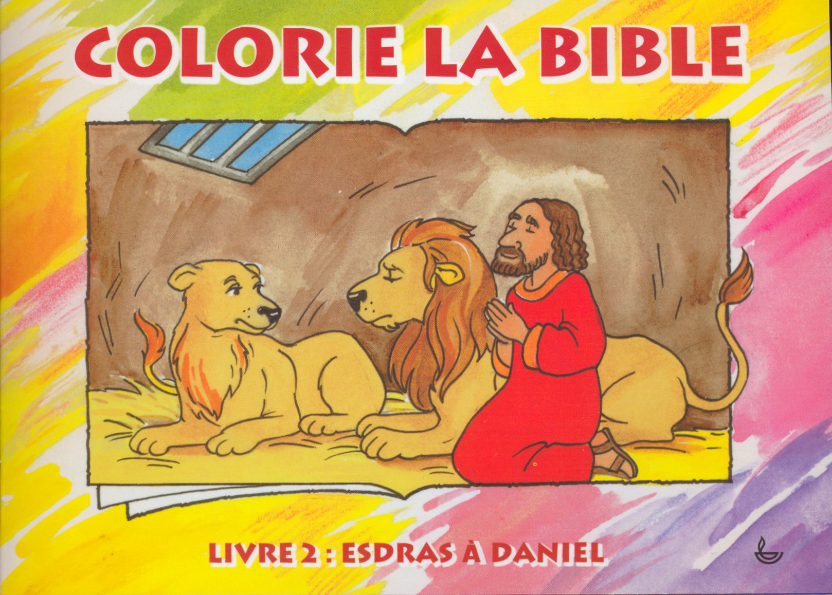 Esdras à Daniel - Colorie la Bible, livre 2 