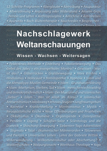 Nachschlagewerk Weltanschauungen - Wissen - Wachsen - Weitersagen