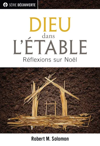 Dieu dans l'étable - Réflexions sur Noël [brochure NPQ  série Découverte]