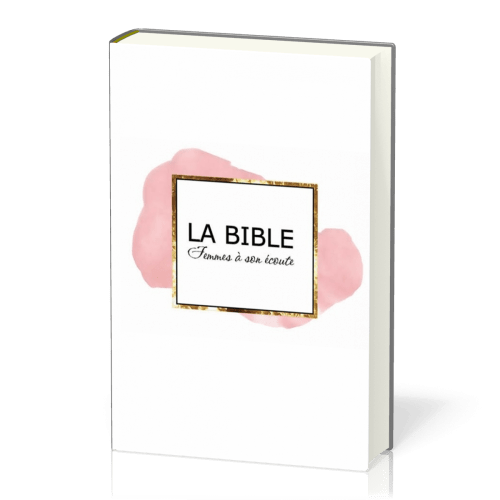 Bible Segond 1910, Femmes à son écoute - rose & or, couverture rigide [nouvelle édition] - FASE
