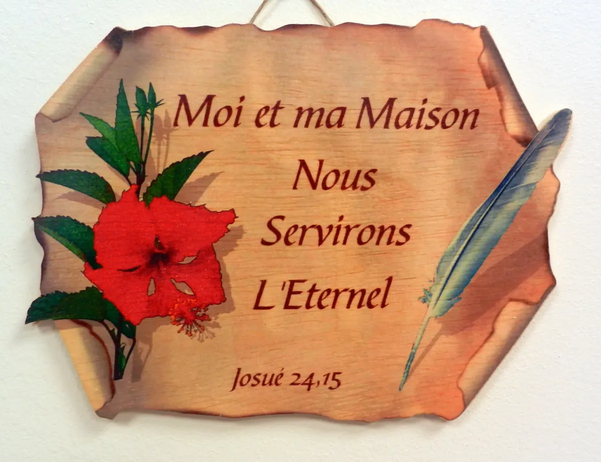 Bois parchemin, Moi et ma maison nous servirons l'Éternel - Josué 24.15