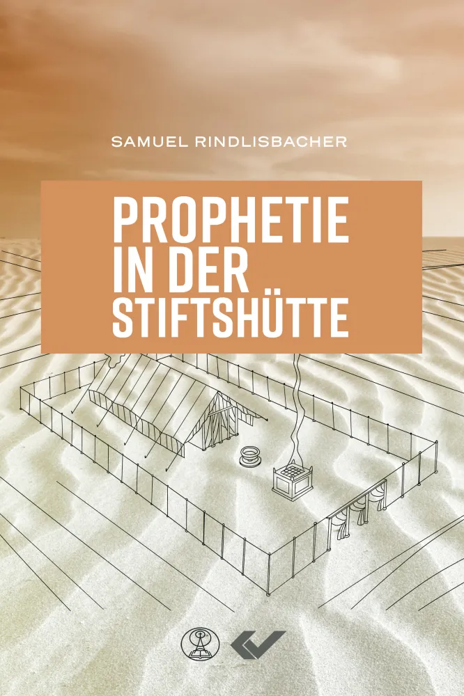 Prophetie in der Stiftshütte