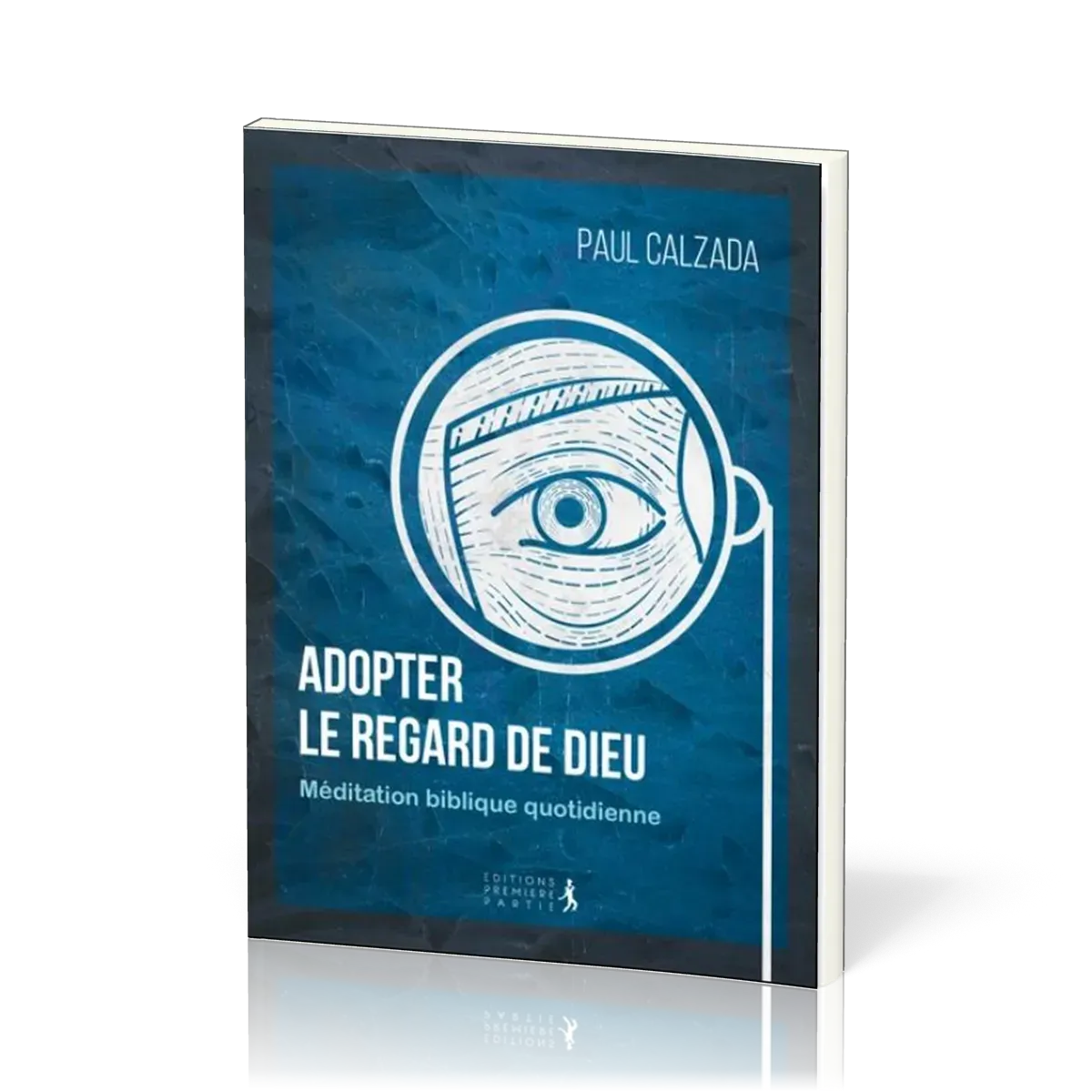 Adopter le regard de Dieu