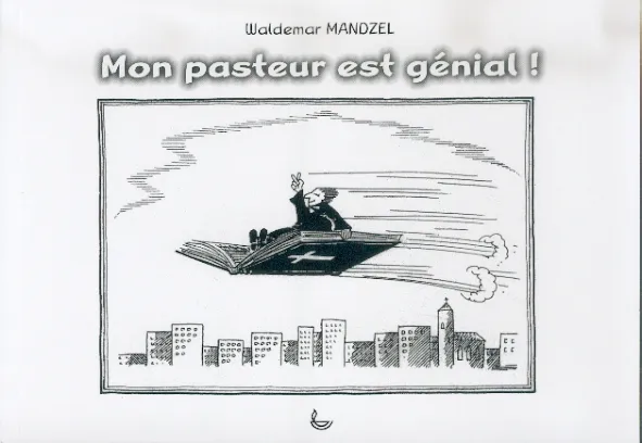 Mon pasteur est génial