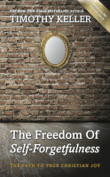 Freedom of Self-Forgetfulness (The) - The Path to True Christian Joy