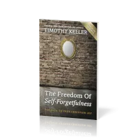 Freedom of Self-Forgetfulness (The) - The Path to True Christian Joy