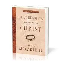 Daily Readings From the Life of Christ, Volume 1 - Grace For Today