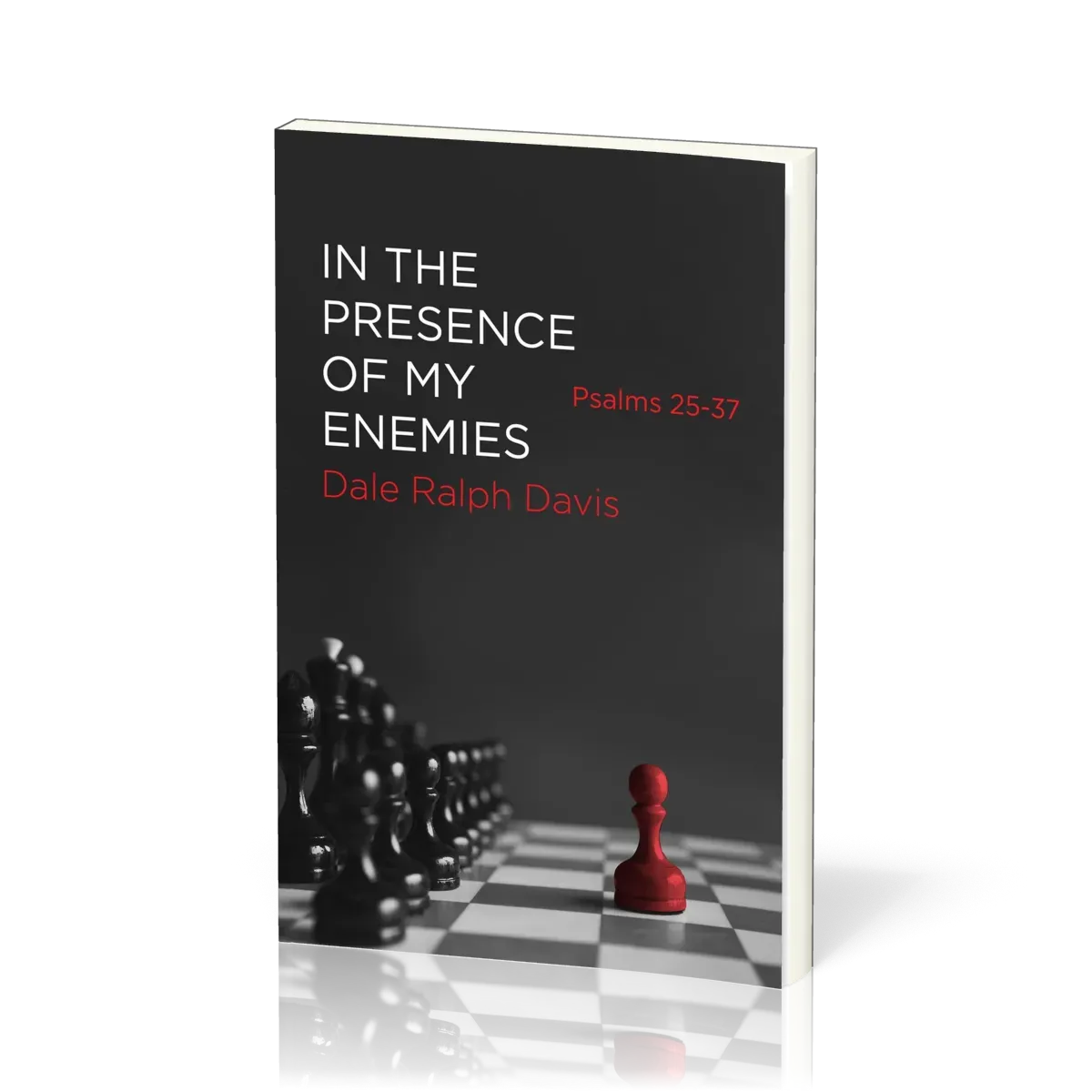 In the Presence of My Enemies - Psalms 25–37