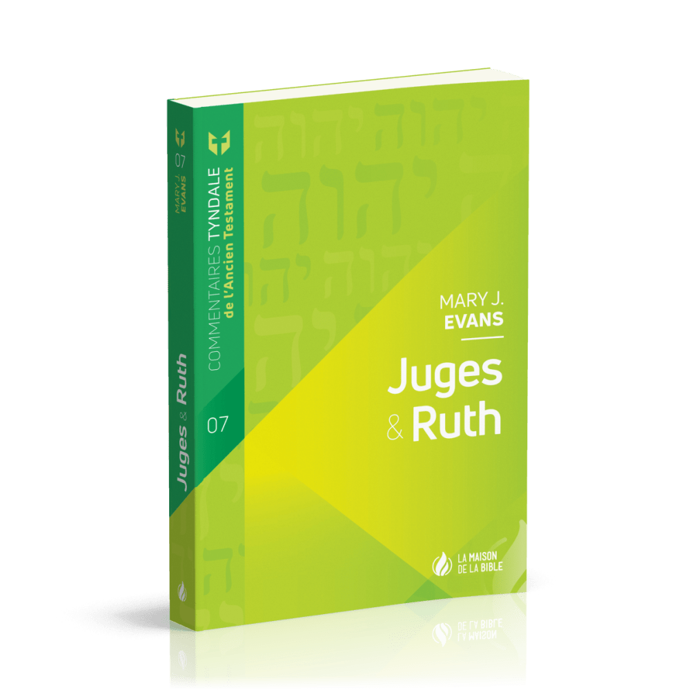 Juges & Ruth - Commentaires Tyndale de l'Ancien Testament - volume 7