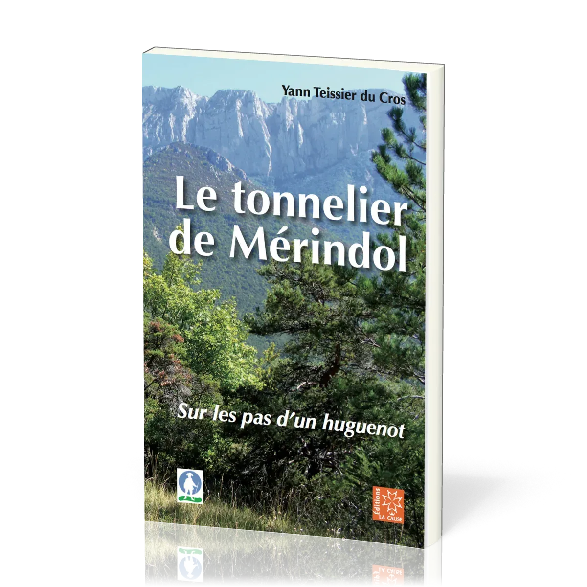 Tonnelier de Mérindol (Le) - Sur les pas d'un huguenot