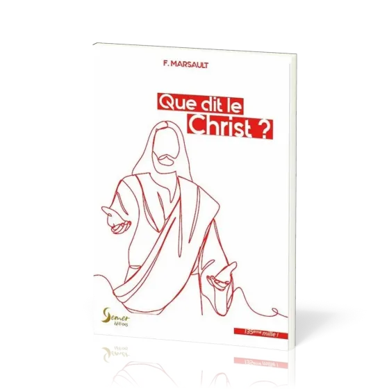 Que dit le Christ ? - Nouvelle édition