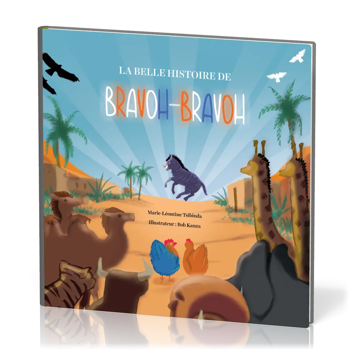 Belle Histoire de Bravoh-Bravoh (La)