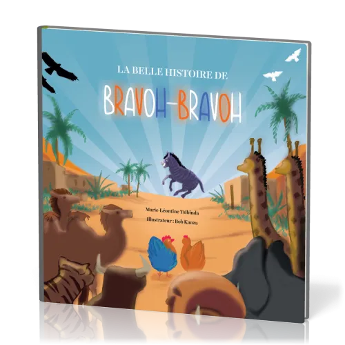 Belle Histoire de Bravoh-Bravoh (La)