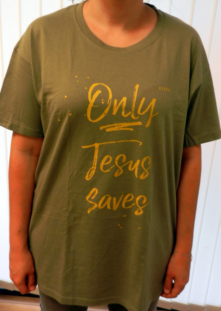 Only Jesus saves - T-Shirt army