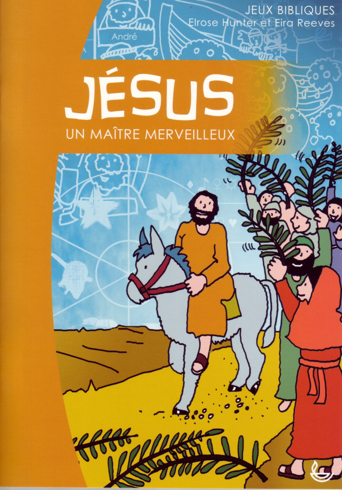 Jésus un maitre merveilleux - Jeux bibliques