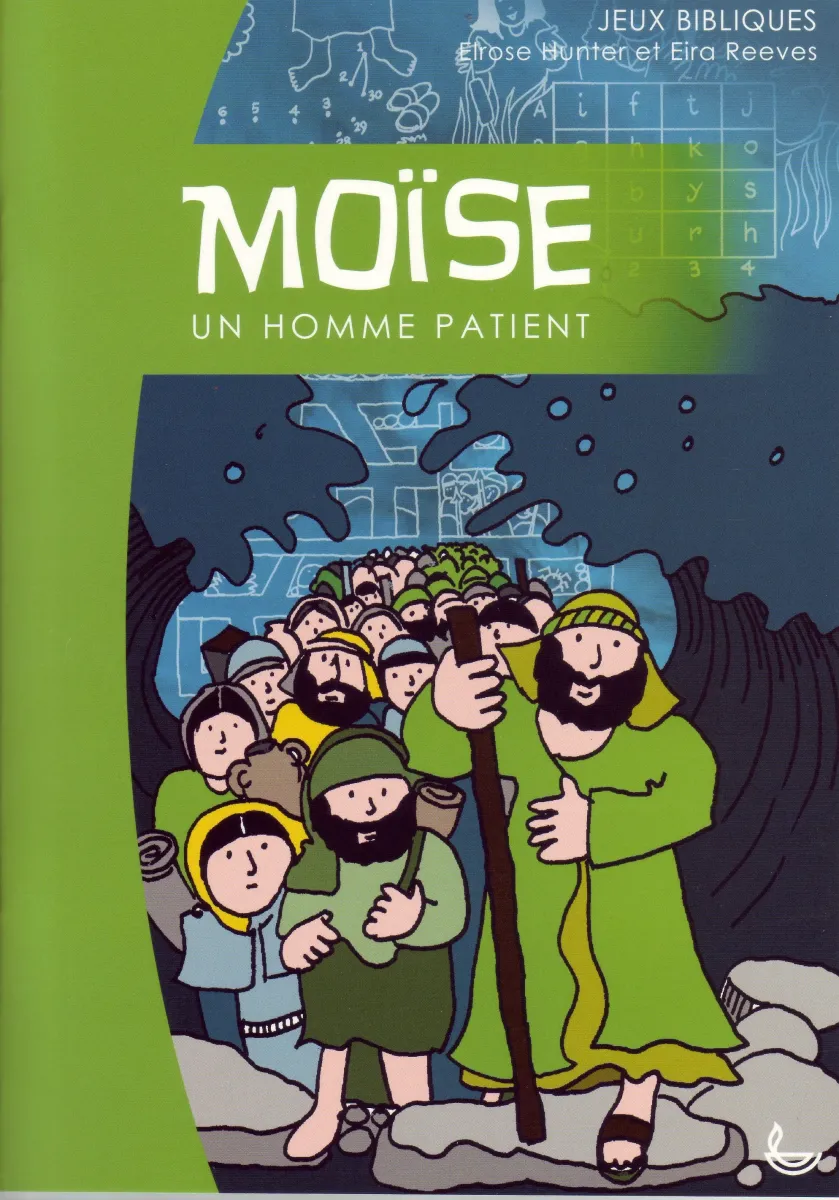 Moïse un homme patient - Jeux bibliques
