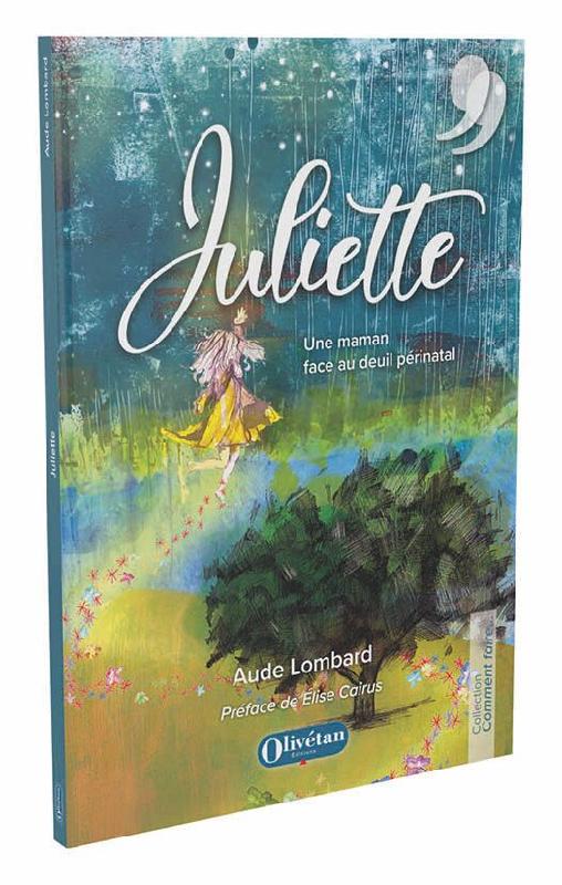 Juliette - Une maman face au deuil périnatal