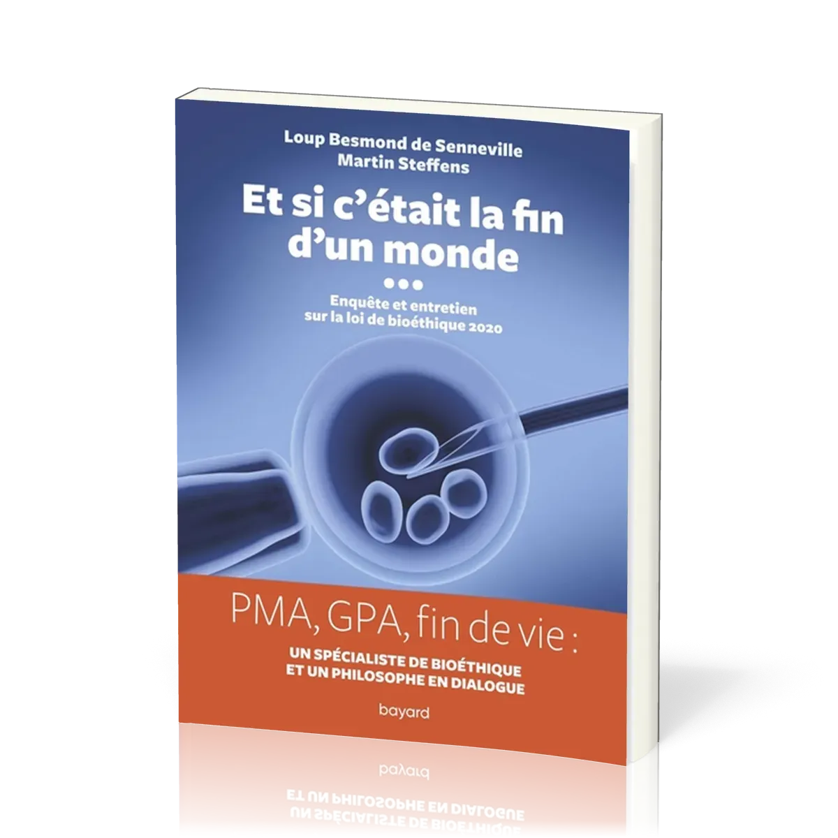 Et si c'était la fin d'un monde - Enquète et entretien sur la loi bioéthique 2020