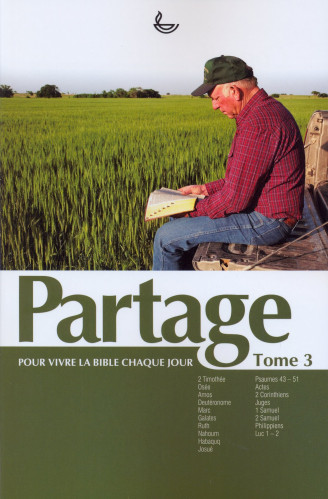 Partage - Vivre la Bible chaque jour, Tome 3