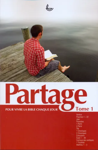 Partage - Vivre la Bible chaque jour, Tome 1