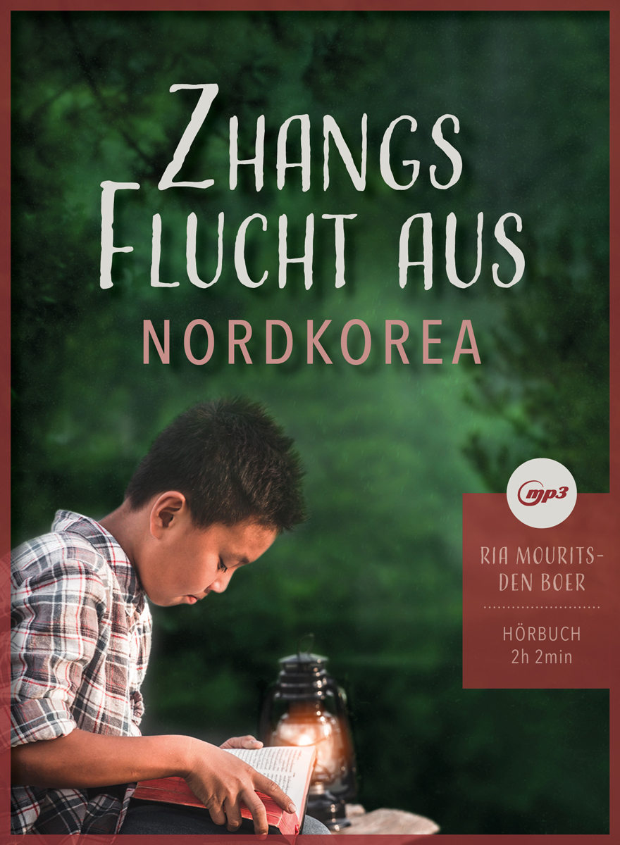 Zhangs Flucht aus Nordkorea (MP3-Hörbuch) - Beruhend auf wahren Begebenheiten