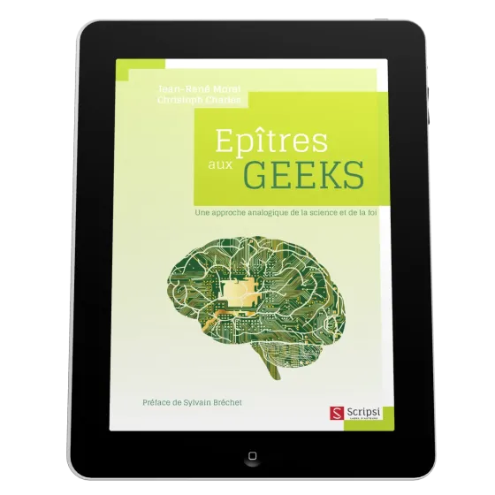 Epîtres aux geeks - Une approche analogique de la science et de la foi - EBOOK
