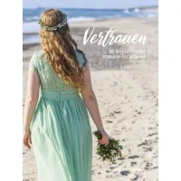Vertrauen - 50 ermutigende Impulse für Frauen Vertrauen - 50 ermutigende Impulse für Frauen