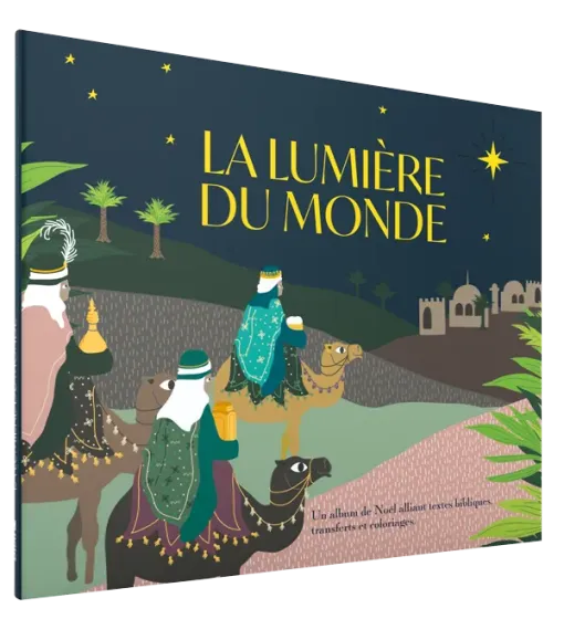Lumière du monde (La) - Un album de Noël alliant textes bibliques, transferts et coloriages