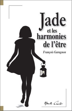 Jade et les harmonies de l'être