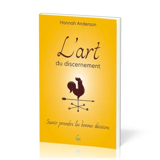 Art du discernement (L') - Savoir prendre les bonnes décisions