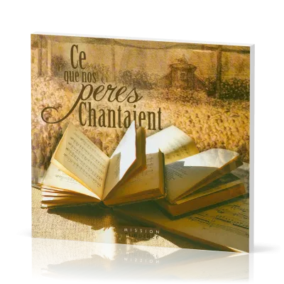 Ce que nos pères chantaient - vol.1 [CD, 2013]