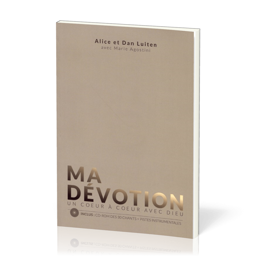 Ma dévotion - [livre + CD-rom] Un cœur à cœur avec Dieu