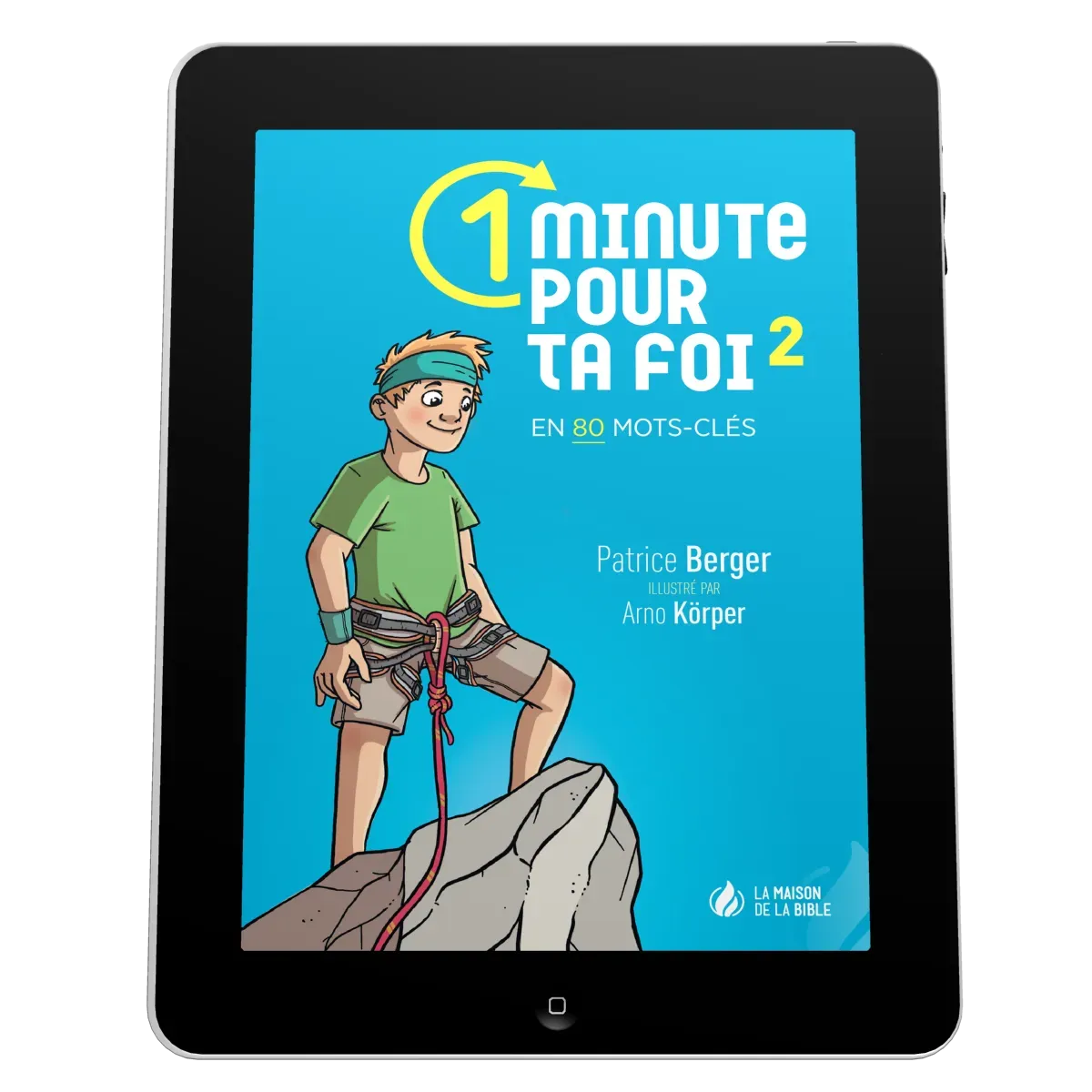 1 minute pour ta foi, vol. 2 - en 80 mots-clés - EBOOK