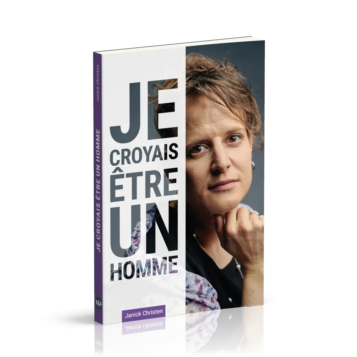 Je croyais être un homme