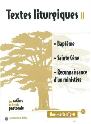 Cahiers de l'école pastorale HS n° 7-8 - Textes liturgiques 2